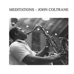 John Coltrane - Meditations [Disco de Vinil]