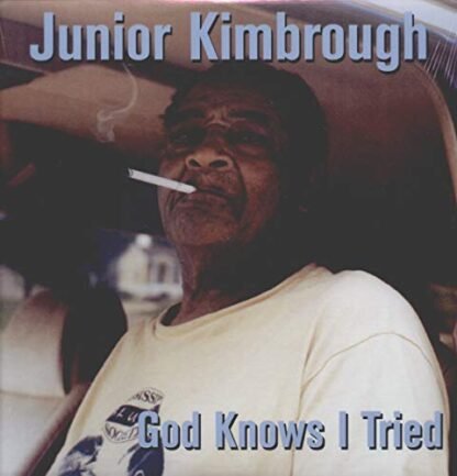 Junior Kimbrough - God Knows I Tried [Disco de Vinil]