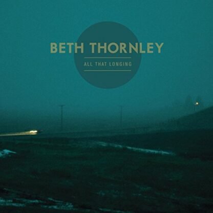 Beth Thornley - All That Longing [Disco de Vinil]
