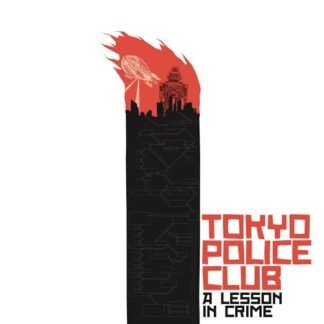 Tokyo Police Club - LESSON IN CRIME/SMITH EP