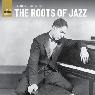 Various Artists - Rough Guide To The Roots Of Jazz [Disco de Vinil]