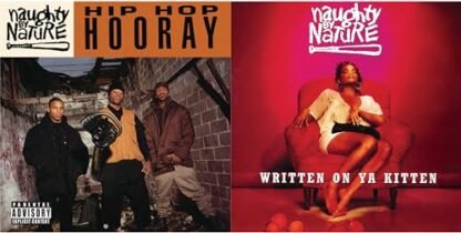 Naughty By Nature - Hip Hop Hooray/Written On Ya Kitten