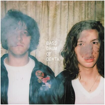 Bass Drum Of Death - Always Be Happy: But Stay Evil [Disco de Vinil]