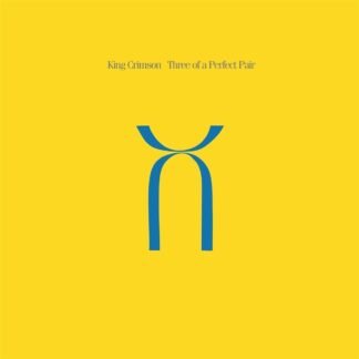 King Crimson - Three Of A Perfect Pair - Steven Wilson & Robert Fripp Mixes - 200gm Vinyl