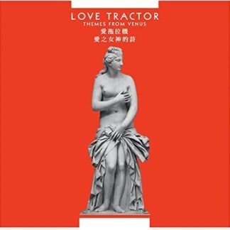 Love Tractor - THEMES FROM VENUS (REMASTERED EDITION)
