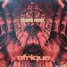 Shanti Roots - Afrique [VINYL]