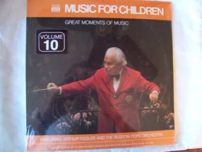 Arthur Fiedler And The Boston Pops Orchestra - Great Moments of Music: Music for Children