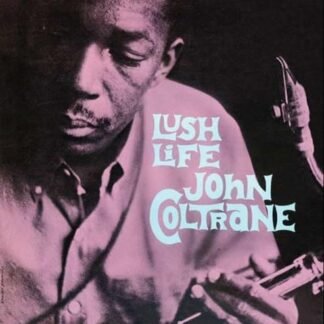 John Coltrane - Lush Life [Disco de Vinil]