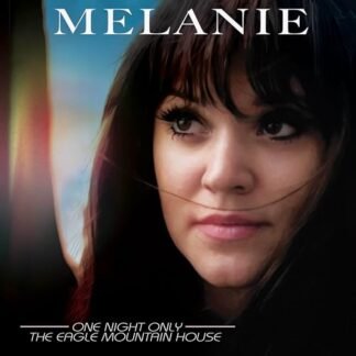 Melanie - One Night Only - Eagle Mountain House - Gold