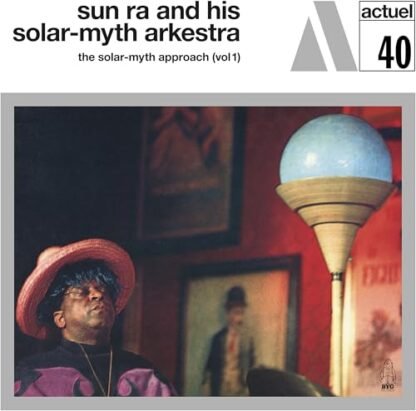 Sun Ra And His Solar-Myth Arkestra - The Solar-Myth Approach, Vol. 1 (LP)
