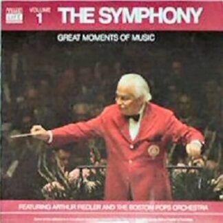 Arthur Fiedler & The Boston Pops - The Symphony: Great Moments of Music, Vol. 1 / Arthur Fiedler And The Boston Pops Orchestra (Time-Life) [VINYL LP] [STEREO]