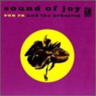 Sun Ra & The Arkestra - Sound of Joy [Disco de Vinil]