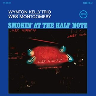 Wes Montgomery/Wynton Kelly Trio - Smokin' At The Half Note [Disco de Vinil]