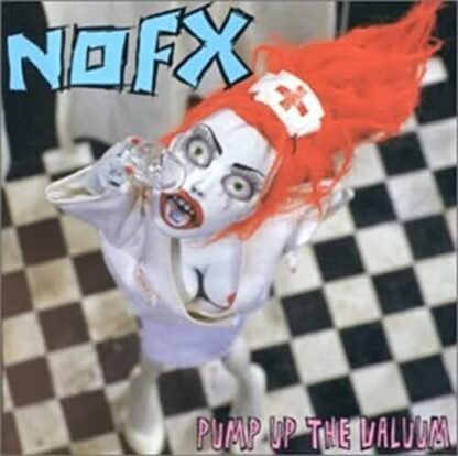 Nofx - Pump Up the Valuum [Disco de Vinil]
