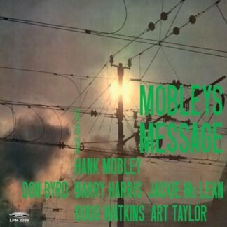 Hank Mobley - MOBLEY'S MESSAGE (180G)