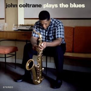 John Coltrane - Plays The Blues [VINYL]