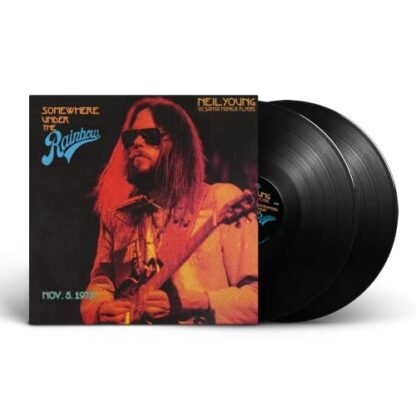 Neil Young With The Santa Monica Flyers - Somewhere Under the Rainbow: Nov. 5. 1973