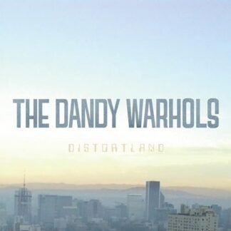 The Dandy Warhols - Distortland (2023 Repress)