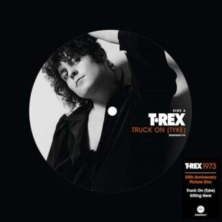 T. Rex - Truck-On Tyke: 50th Anniversary - Limited Picture Disc 7-Inch Vinyl