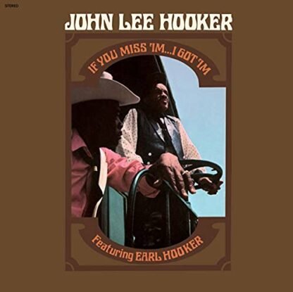 John Lee Hooker - If You Miss 'Im...I Got 'Im [LP] [Disco de Vinil]