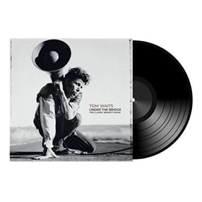 Tom Waits - Under The Bridge: The Classic Benefit Show [Disco de Vinil]