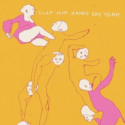 Clap Your Hands Say Yeah - CLAP YOUR HANDS SAY YEAH (PINK VINYL)
