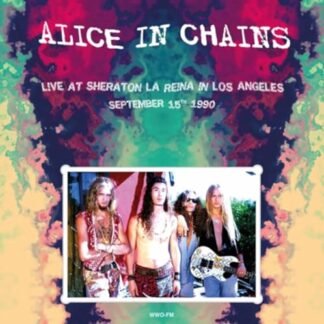 Alice In Chains - Live At Sheraton La Reina In Los Angeles / September 15Th 1990 [Disco de Vinil]