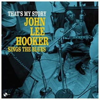 John Lee Hooker - That's My Story: John Lee Hooker Sings The Blues [Disco de Vinil]