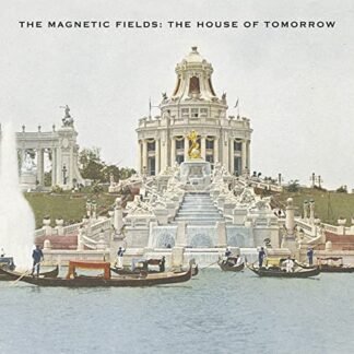The Magnetic Fields - The House of Tomorrow [Disco de Vinil]