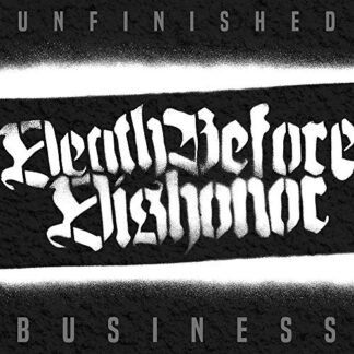 Death Before Dishonor - Unfinished Business [Disco de Vinil]