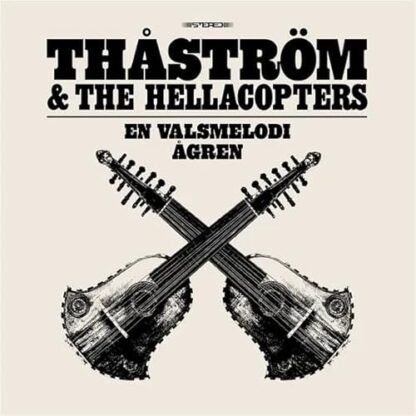 Thastrom & The Hellacopters - En Valsmelodi