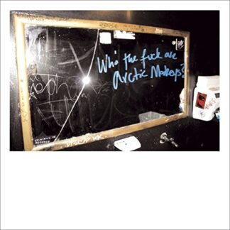 Arctic Monkeys - Who the F*** Are Arctic Monkeys?