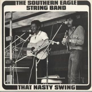 Southern Eagle String Band - That Nasty Swing [VINYL]