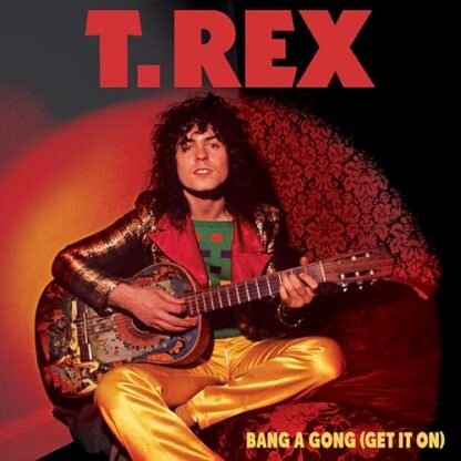 T.Rex - Bang A Gong (Get It On) [Disco de Vinil]