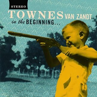 Townes Van Zandt - In The Beginning ... [Disco de Vinil]