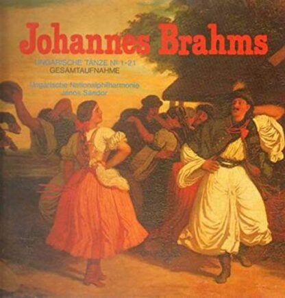 Johannes Brahms - Ungarische Tänze N. 1-21 [Vinyl LP]