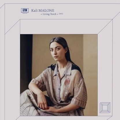 Kali Malone - LIVING TORCH