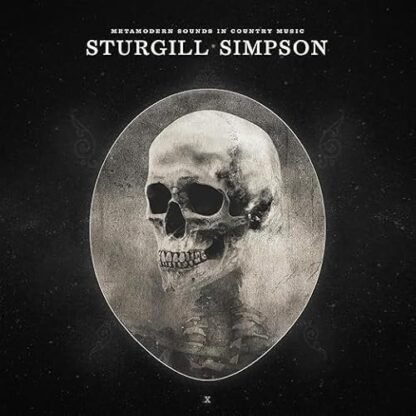 Sturgill Simpson - METAMODERN SOUNDS IN COUNTRY MUSIC 10 YEAR ANNIVERSARY EDITION