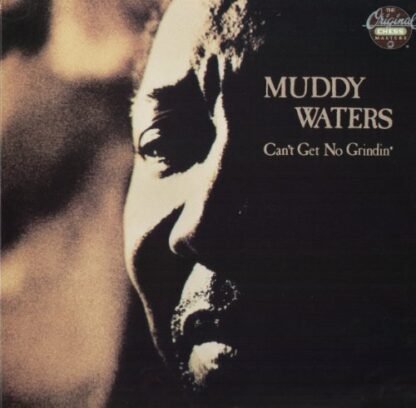 Muddy Waters - Can't Get No Grindin