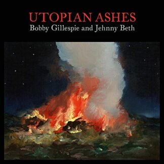 Bobby Gillespie & Jehnny Beth - Utopian Ashes [Disco de Vinil]