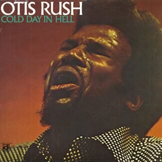 Otis Rush - Cold Day in Hell [Disco de Vinil]