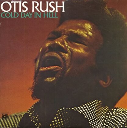 Otis Rush - Cold Day in Hell [Disco de Vinil]
