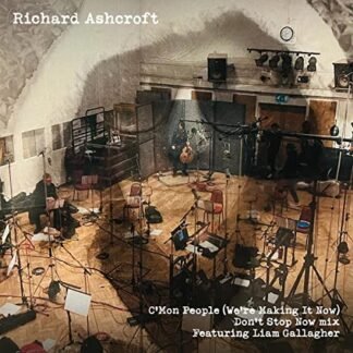 Ashcroft Richard Feat. Liam Gallagher - C'mon People (We're Making It Now) [Don't Stop Now Mix] [7" VINYL]
