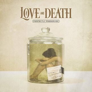 Love And Death - Perfectly Preserved [Disco de Vinil]