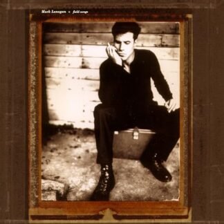 Mark Lanegan - Field Songs