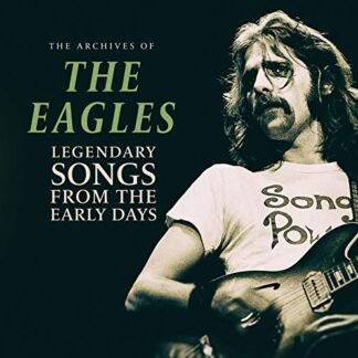 Eagles - Archives Of: Legendary Songs From The Early Days [Disco de Vinil]