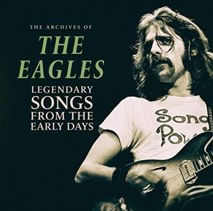 Eagles - Archives Of: Legendary Songs From The Early Days [Disco de Vinil]