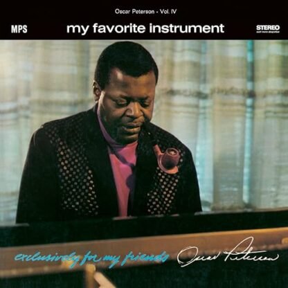 Oscar Peterson Trio - My Favorite Instrument (Exclusively For My Friends Vol. 4) (LP)