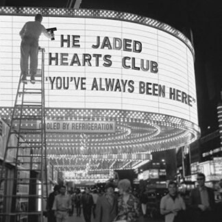 The Jaded Hearts Club - You've Always Been Here [Disco de Vinil]