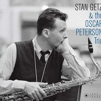 Stan (And The Oscar Pete Getz - Stan Getz & The Oscar Peterson Trio (Cover Photo By Jean-PierreLeloir) [Disco de Vinil]